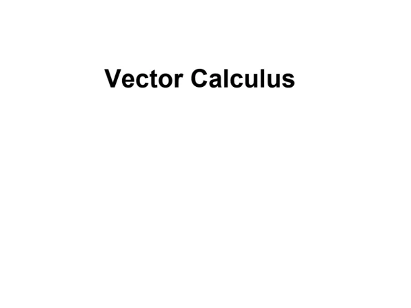 Unit 1.5:Vector Calculus